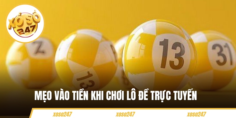Vai trò của mẹo vào tiền khi chơi lô đề trực tuyến